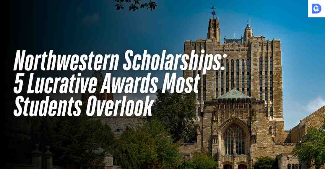 Northwestern Scholarships: 5 Lucrative Awards Most Students Overlook